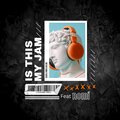 The Smith、RÖMI - Is this My Jam (feat. Römi)(Explicit)