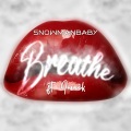 SnowmanBaby、Ironik - Breathe (Explicit)