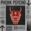 XVNNDRO - PHONK PSYCHO