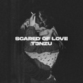T3nzu - Scared Of Love - Slowed