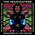 the headhunters、Scott Roberts - Rocking At The Mole House