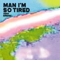 Toby Ernest - Man I'm So Tired