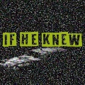 Dowlog - If He Knew