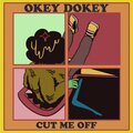 Okey Dokey - Cut Me Off