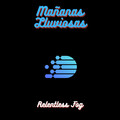 Relentless Fog、Baby Sleep Music、Binaural Beats Isochronic Tones Lab - Lluvia de la Mañana PT. 2