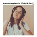 White Noise Baby Sleep Music - Infant Baby Relax Sound, Pt. 13