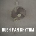 Box Fan Sounds - Box Fan