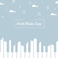 Work Music jazz - Chill Jazz Beat