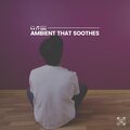 Quiet Meditation Music - Musical Ambient Melodies for Peaceful Thoughts, Pt. 17