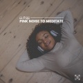 Pink Noise Babies - Baby Pink Noise