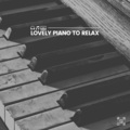 Relaxing Piano Therapy - Background Cinema Piano