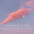 Música de la Naturaleza、Maestros de música de la meditación、Dormir - Ambiente Natural