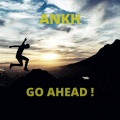Ankh - Go Ahead !