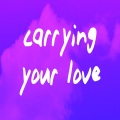 karen、Marcos - Carrying Your Love