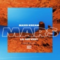 Maxo Kream、Lil Uzi Vert - Mars (Explicit)