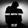 Gideon Walker - Free With You