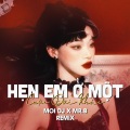 Moi DJ、Mr B - Hẹn Em Ở Một Cuộc Đời Khác (Remix)