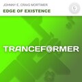 Johnny E、Craig Mortimer - Edge of Existence (Original Mix)