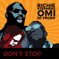 Richie Stephens、OMI、Dj.Frodo - Don't Stop