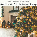 The Holiday People - It Came Upon the Midnight Clear Tune for Christmas Turbo Relax