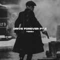 T3nzu - Drive Forever Pt. II - Slowed