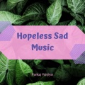 Pankaj Panjiyar - Hopeless Sad Music