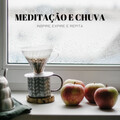 A Trilha、Flor de Lotus、Cinco Elementos - Tonos De Llovizna Para La Meditación