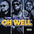 Malik Montana、Stylo G、Dj.Frodo - Oh Well