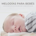 Musica Para Dormir Bebes、Canciones De Cuna Para Bebés、Nanas para Bebes - Mi Dulce Ángel