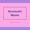 Pankaj Panjiyar - Romantic Music