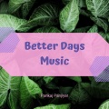 Pankaj Panjiyar - Better Days Music