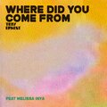 Toby Ernest、Melissa Inya - Where Did You Come From