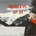 Reckless - Above the waves