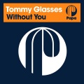 Tommy Glasses - Without You