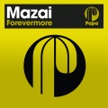 Mazai、Angelo Ferreri - Forevermore
