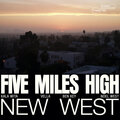 New West - Five Miles High