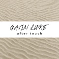 Gavin Luke - After Touch