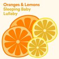 Baby Music Center - Oranges & Lemons Sleeping Baby Lullaby, Pt. 1