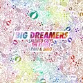 Paki & Jaro、The Kemist、Salento Guys - Big Dreamers