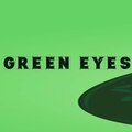 Promo - Green Eyes