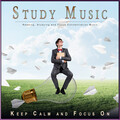 Studying Music For Focus、Focus Study Music Academy - Calm Music For Reading