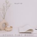 Study Time Music - Rapid