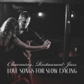 Romantic Restaurant Music Crew、Romantic Love Songs Academy - Romantic Weekend