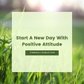 Pankaj Panjiyar - Start A New Day Positively