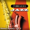 Jimmy Dorsey - Always True to You In My Fashion