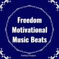 Pankaj Panjiyar - Freedom Motivational Music Beats