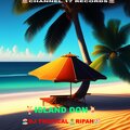DJ Tropical、Ripah - Island Don
