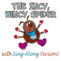 Songs For Kids、Nursery Rhymes、The Incy Wincy Spider - The Incy Wincy Spider