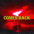 Promo - Comes Back