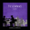 Espinosa、Luisma、Güzel - Te Conocí (feat. Espinosa & Luisma)